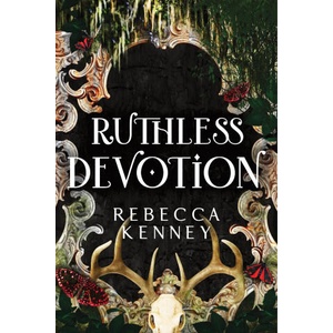 Ruthless Devotion | Rebecca Kenney (ISBN: 9781464244704)