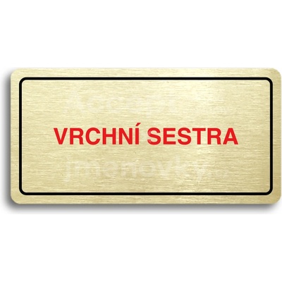 ACCEPT Piktogram VRCHNÍ SESTRA - zlatá tabulka - barevný tisk