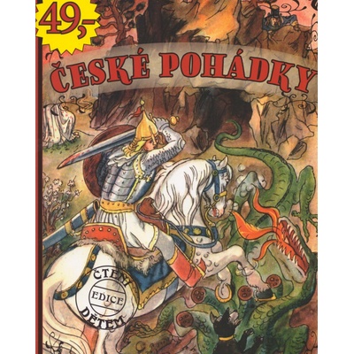 České pohádky - B. Němcová, k. J. Erben, V. B. Třebízský
