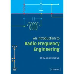 Introduction to Radio Frequency Engineering | Christopher Coleman (2004)