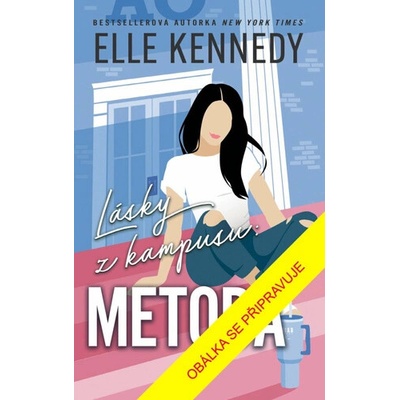 Lásky z kampusu Metoda - Elle Kennedy
