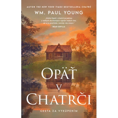 Opäť v chatrči (Cesta za vykúpením) - William Paul Young