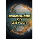 Somewhere on Zibylon