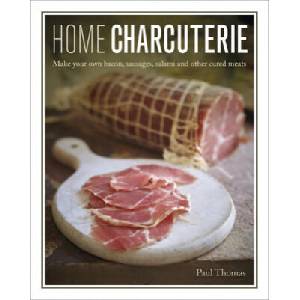 Home Charcuterie | Paul Thomas (ISBN: 9780754833253)