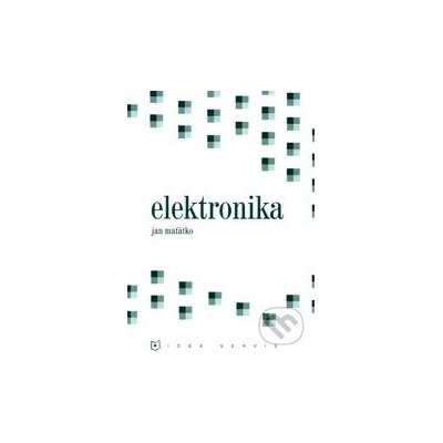 Elektronika nové vydání - Jan Maťátko