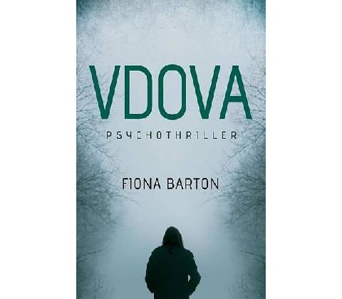 Fiona Barton - Vdova