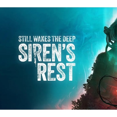 Still Wakes the Deep - Siren’s Rest