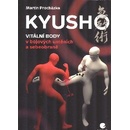Kyusho Vitální body v bojových uměních a sebeobraně