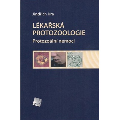 Lékařská protozoologie - Jíra Jindřich