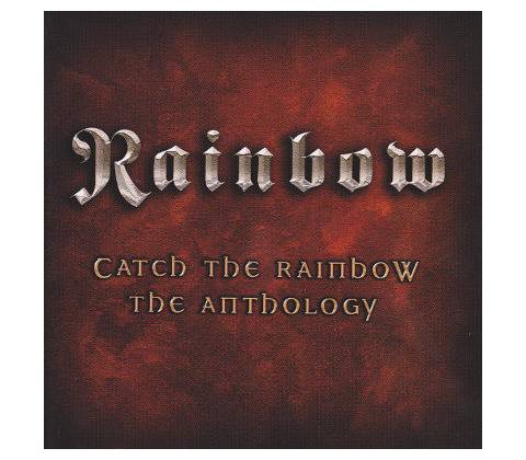 CATCH THE RAINBOW/ANTHOLOGY