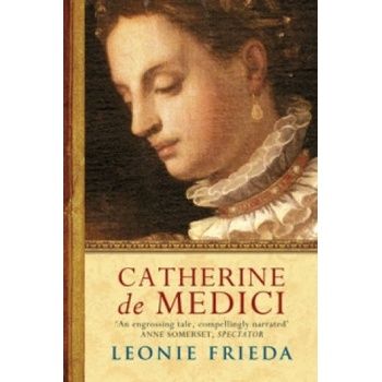 Catherine De Medici L. Frieda