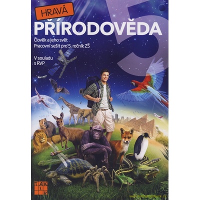 Hravá přírodověda 5 Člověk a jeho svět