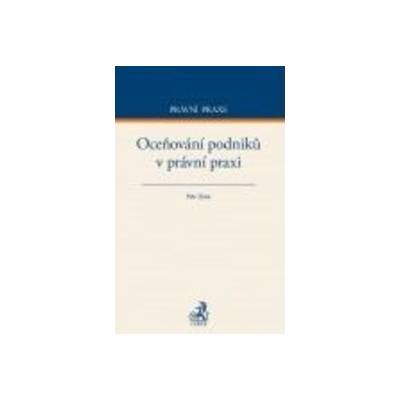 Oceňování podniků v právní praxi - Zima Petr