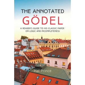 The Annotated Gödel | Hal Prince (2022)