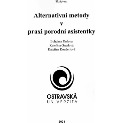 Alternativní metody v praxi porodní asistentky