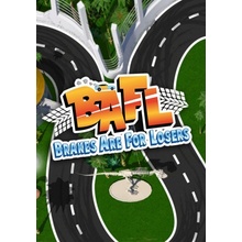 BAFL - Brakes Are For Losers