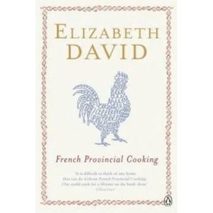 French Provincial Cooking | Elizabeth David (1998)