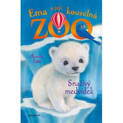Ema a její kouzelná zoo: Snaživý medvídek - Amelia Cobb Sophy Williams ilustrátor