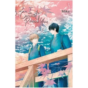 I Cannot Reach You, Vol. 3 (ISBN: 9781975338121)