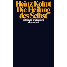 Die Heilung des Selbst - Kohut, Heinz