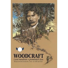 Woodcraft - Lesní moudrost v proměnách času - Tomáš Sudenovský