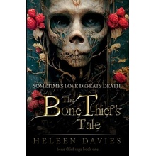 The Bone Thief's Tale Davies Heleen