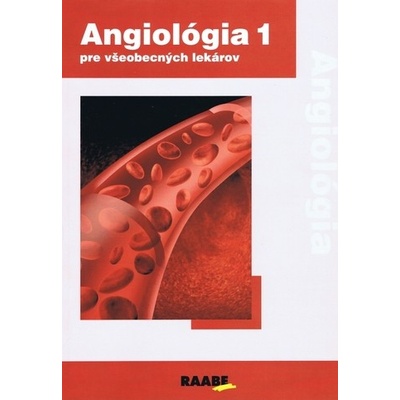 Angiológia 1 pre všeobecných lekárov