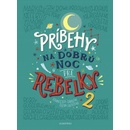 Knihy Príbehy na dobrú noc pre rebelky 2 - Elena Favilli, Francesca Cavallo