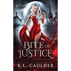 Bite of Justice | R. L. Caulder (ISBN: 9781962070034)