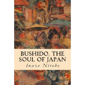 Bushido, the Soul of Japan | Inazo Nitobe (ISBN: 9781512324655)