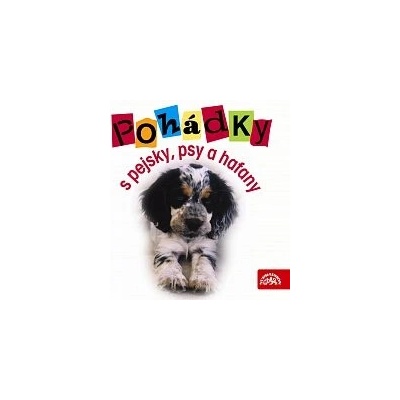 Pohádky s pejsky, psy a hafany - Rudolf Čechura