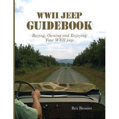 WWII Jeep Guidebook | Ren Bernier