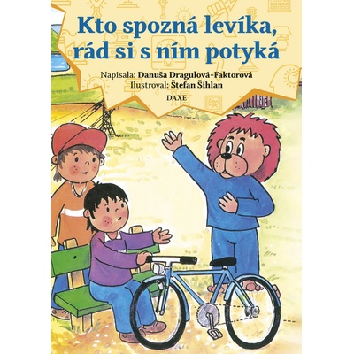 Kto spozná levíka, rád si s ním potyká - Danuša Dragulová-Faktorová