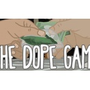 The Dope Game