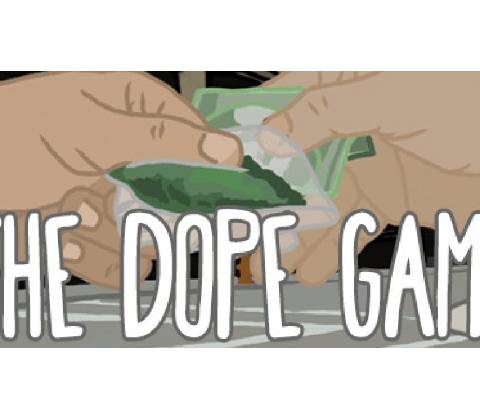 The Dope Game