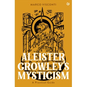 Aleister Crowley's Mysticism | VISCONTI MARCO (ISBN: 9781786789549)