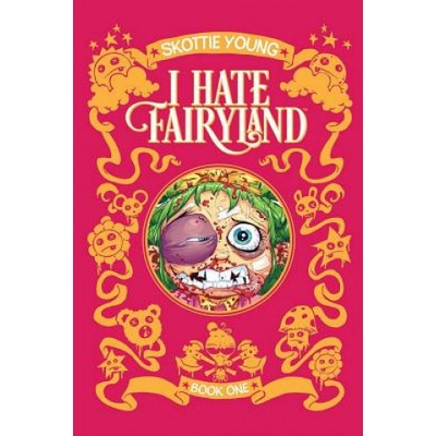 I Hate Fairyland Book One