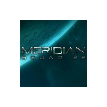 Meridian: Squad 22
