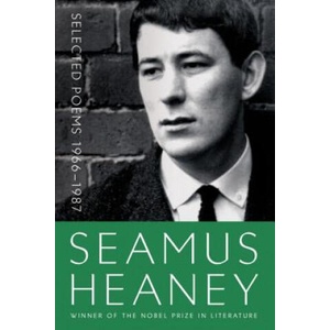 Seamus Heaney Selected Poems 1966-1987 | Seamus Heaney (ISBN: 9780374535605)