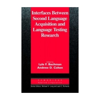 Interfaces between Second Language Acquisition and Language Testing Research