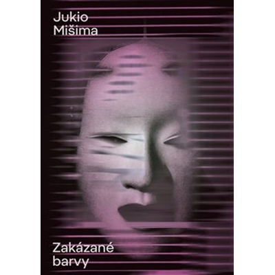 Zakázané barvy - Jukio Mišima