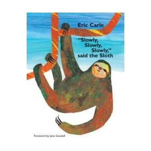 Slowly, Slowly, Slowly, Said the Sloth (ISBN: 9780399239540)