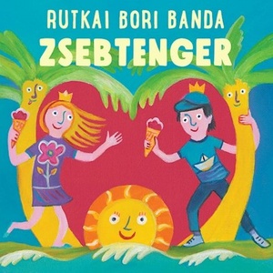 Universal Rutkai Bori Banda: Zsebtenger - CD (073500)