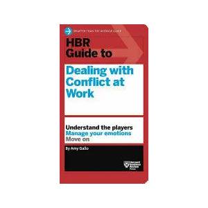 HBR Guide to Dealing with Conflict (HBR Guide Series) | Amy Gallo (ISBN: 9781633692152)