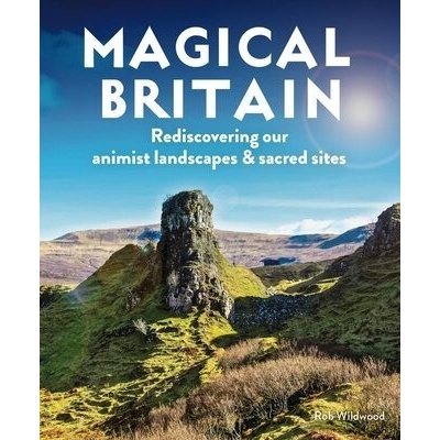 Magical Britain - Rob Wildwood