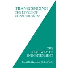 Transcending the Levels of Consciousness - Hawkins David R