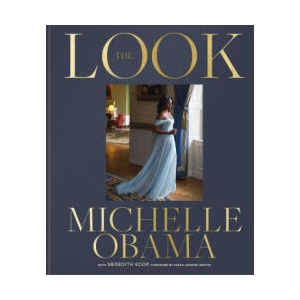 The Look: Michelle Obama (ISBN: 9781846016516)