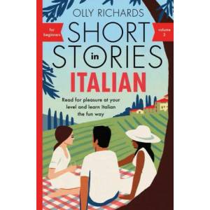 Short Stories in Italian for Beginners - Volume 2 (ISBN: 9781529361698)