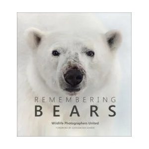 Remembering Bears | Wildlife Photographers United (ISBN: 9781999643362)