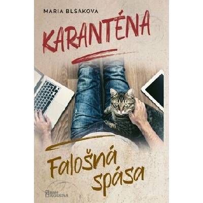 Karanténa - Falošná spása